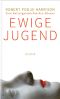[Ewige Jugend 01] • Eine Kulturgeschichte des Alterns